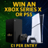 Win An XBOX or PS5 SLIM!